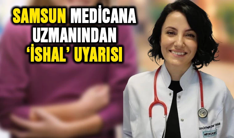 Samsun Medicana Uzmanından 'İshal' uyarısı