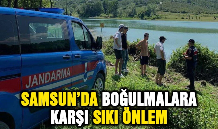 Samsun'da boğulmalara karşı sıkı önlem