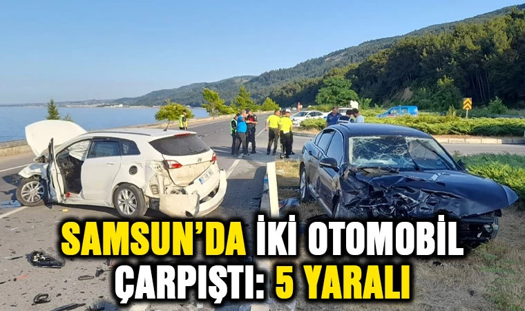 Samsun’da iki otomobil çarpıştı: 5 yaralı