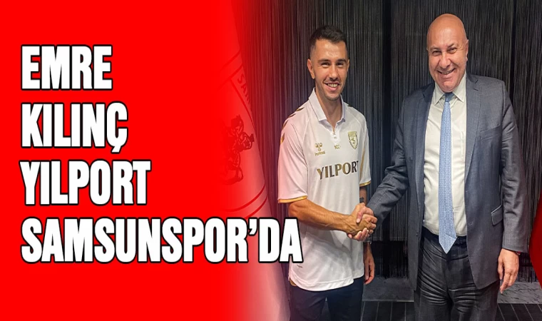 Emre Kılınç, Samsunspor'da