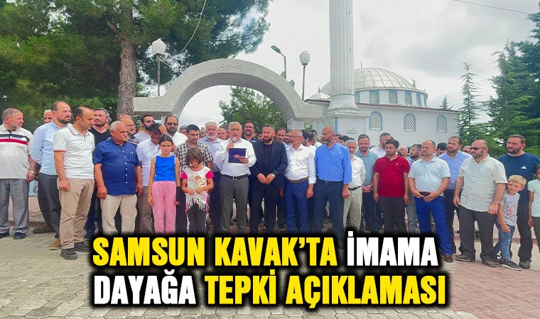 Samsun Kavak'ta İmama dayağa tepki açıklaması