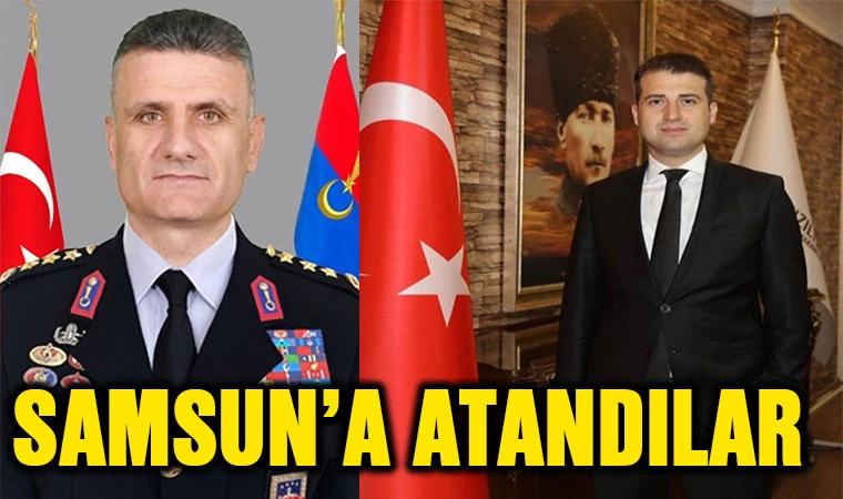 Samsun’a atandılar