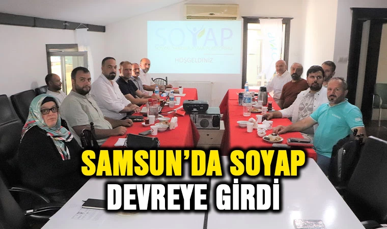 Samsun'da ’SOYAP’ devreye girdi