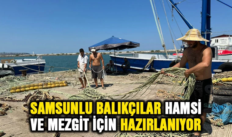 Samsunlu balıkçılar hamsi ve mezgit için hazırlanıyor