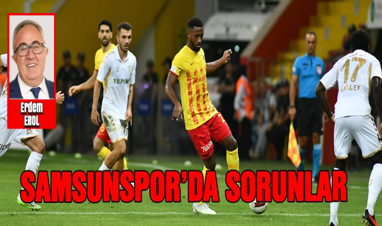 Samsunspor'da Sorunlar