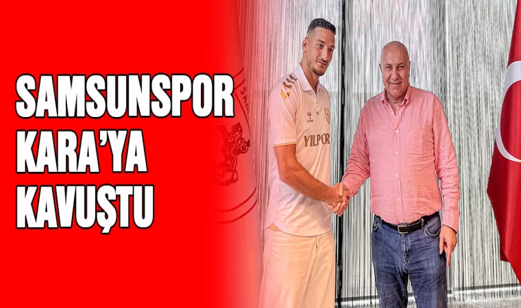 Samsunspor Kara'ya kavuştu