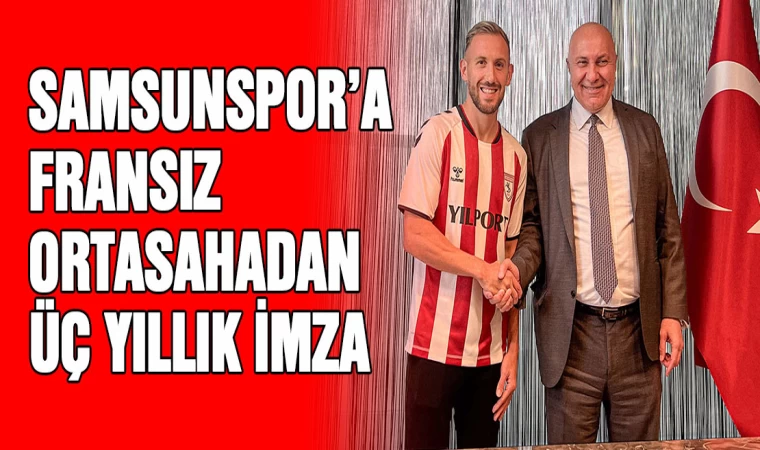 Samsunspor'a Üç Yıllık İmza