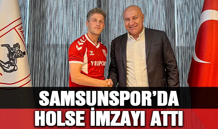 Samsunspor'da Holse imzayı attı