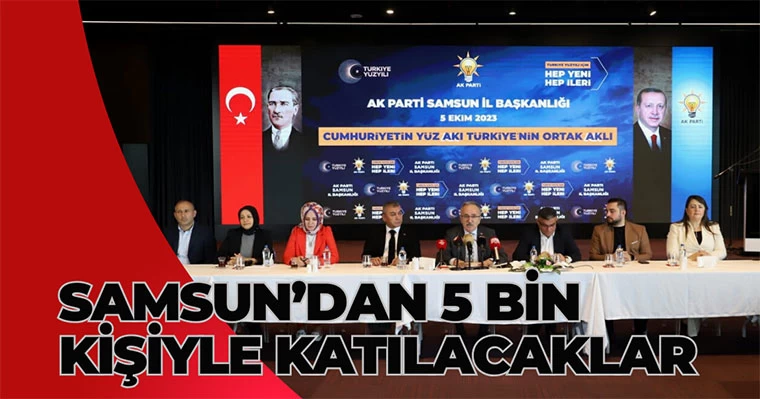 Samsun'dan 5 Bin Kişiyle Katılacaklar