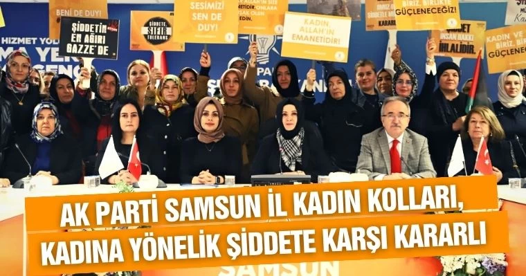 AK Parti Samsun İl Kadın Kolları, Kadına Yönelik Şiddete Karşı Kararlı