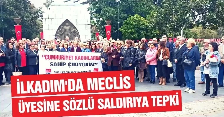 İlkadım'da Meclis Üyesine Sözlü Saldırıya Tepki