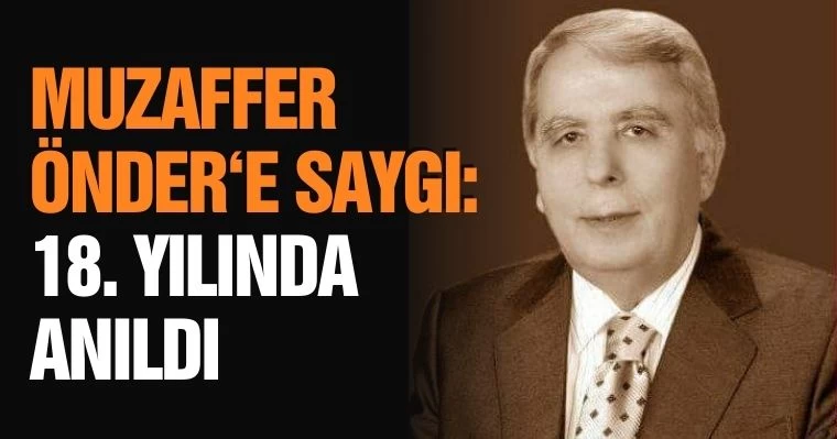 Muzaffer Önder'e Saygı: 18. YılInda Anıldı