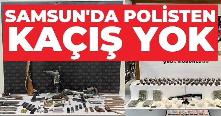 Samsun'da Polisten kaçış yok