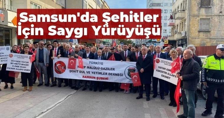 Samsun'da Şehitler İçin Saygı Yürüyüşü