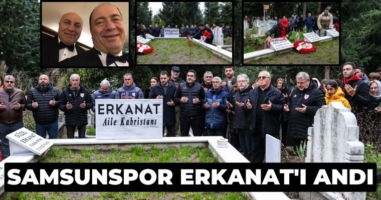 Samsunspor  Erkanat'ı Andı