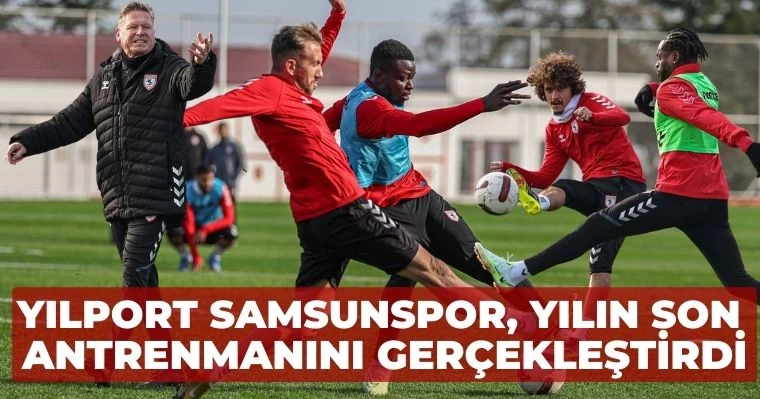 Samsunspor, Yılın Son Antrenmanını Gerçekleştirdi