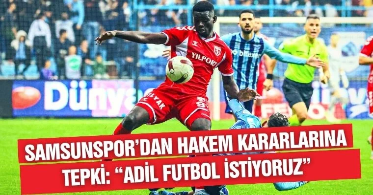 Samsunspor'dan Hakem Kararlarına Tepki: "Adil Futbol İstiyoruz"