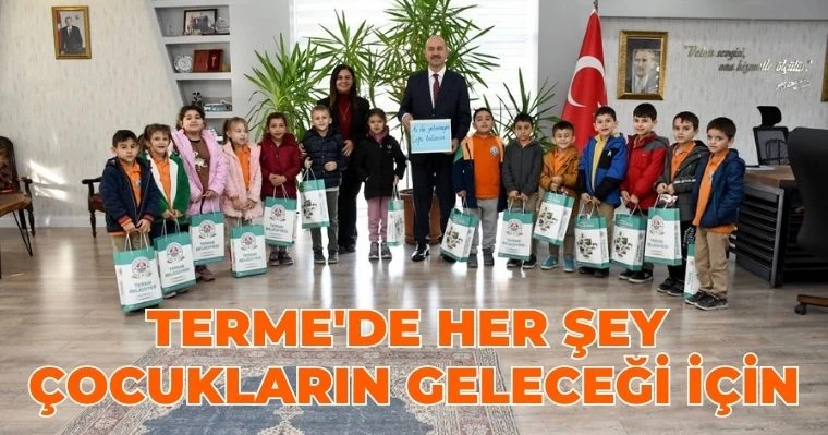 Terme'de her şey çocukların geleceği için