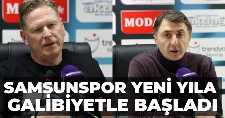 Samsunspor yeni yıla galibiyetle başladı