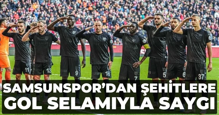 Samsunspor'dan şehitlere gol selamıyla saygı