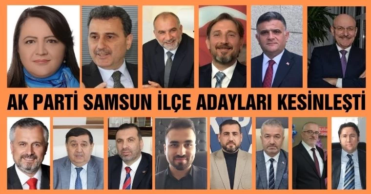 AK Parti Samsun İlçe Adayları Kesinleşti