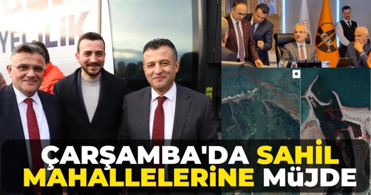 Çarşamba'da sahil mahallelerine müjde