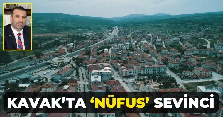 Kavak’ta 'Nüfus' Sevinci