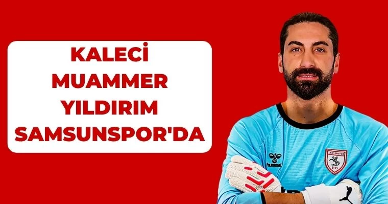 Muammer Yıldırım Samsunspor’da