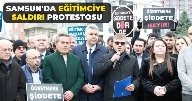 Samsun'da Eğitimciye Saldırı Protestosu