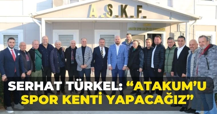 Serhat Türkel: "Atakum’u spor kenti yapacağız"