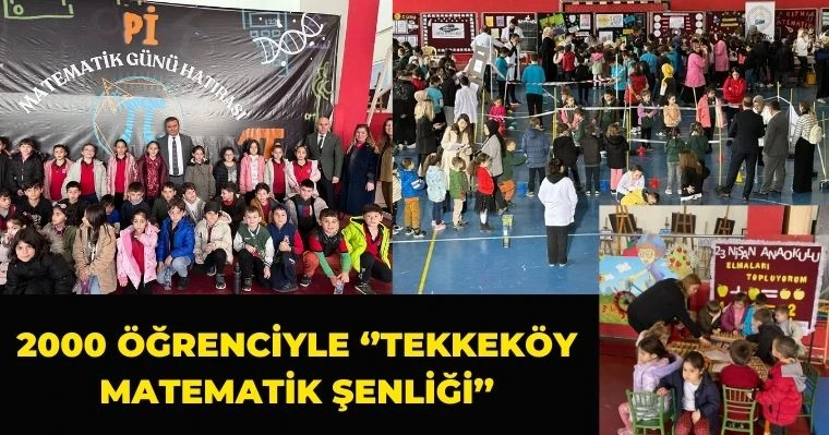 2000 Öğrenciyle ‘’Tekkeköy Matematik Şenliği’’