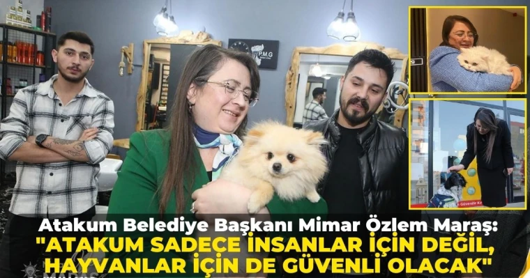 Atakum Belediye Başkanı Mimar Özlem Maraş: "Atakum Sadece İnsanlar İçin Değil, Hayvanlar İçin De Güvenli Olacak"