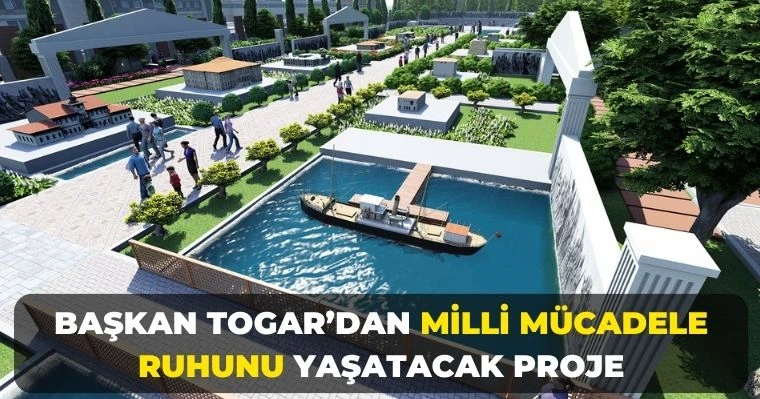 Başkan Togar’dan milli mücadele ruhunu yaşatacak proje