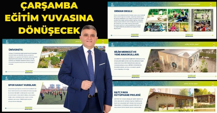 Çarşamba Eğitim Yuvasına Dönüşecek