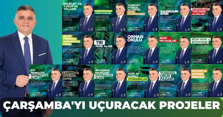 Çarşamba'yı Uçuracak Projeler