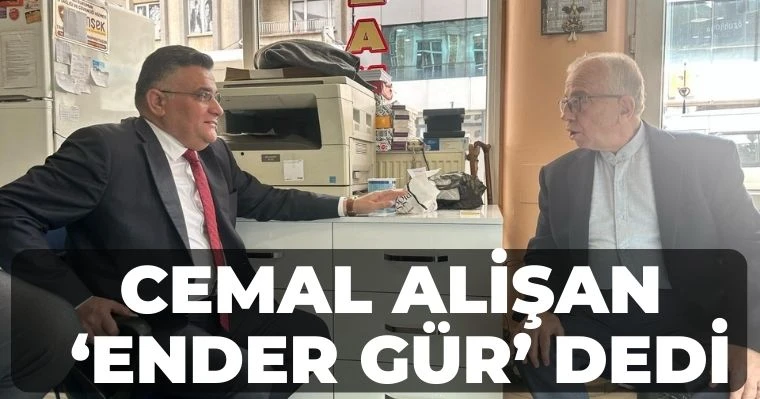 Cemal Alişan 'Ender Gür' dedi