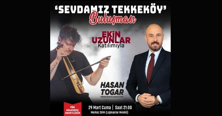 Ekin Uzunlar Tekkeköy’de konser verecek