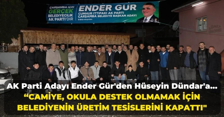 Ender Gür'den Hüseyin Dündar'a: "Camiye okula destek olmamak için belediyenin üretim tesislerini kapattı"