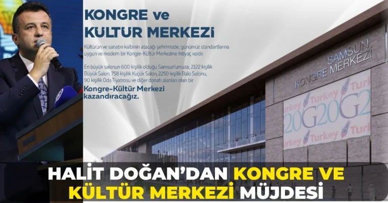 Halit Doğan’dan Kongre Ve Kültür Merkezi Müjdesi