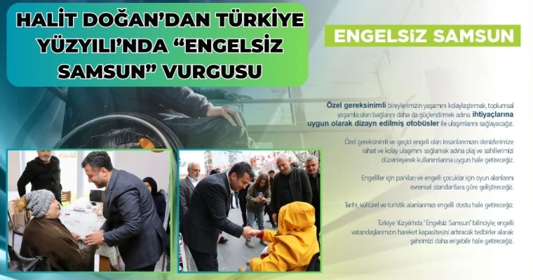 Halit Doğan’dan Türkiye Yüzyılı’nda “Engelsiz Samsun” Vurgusu