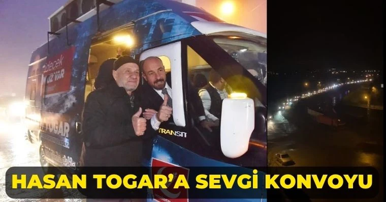 Hasan Togar’a sevgi konvoyu