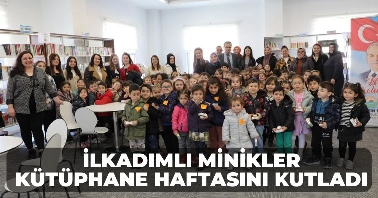 İlkadımlı Minikler Kütüphane Haftasını Kutladı