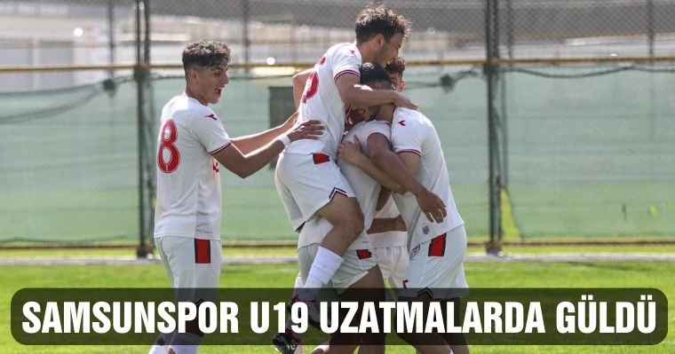 Samsunspor U19 uzatmalarda güldü