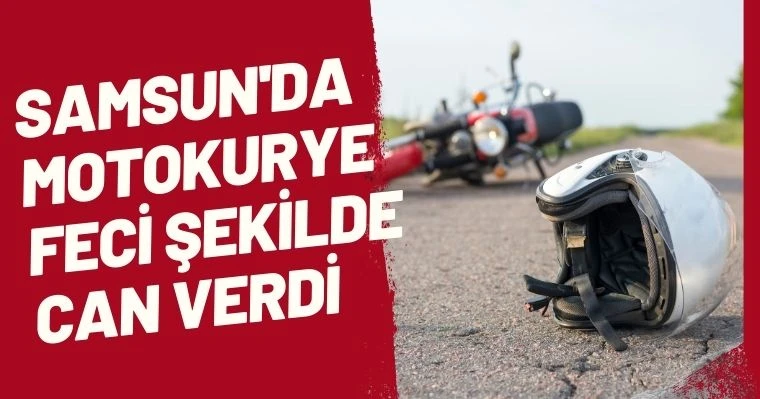 Samsun'da motokurye feci şekilde can verdi