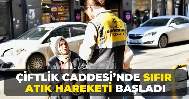 Çiftlik Caddesi’nde Sıfır Atık Hareketi Başladı