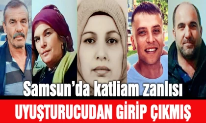 Samsun'da katliam zanlısının uyuşturucudan cezaevine girip çıktığı ortaya çıktı