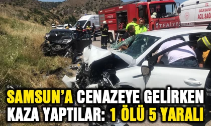 Samsun'a cenazeye gelirken kaza yaptılar: 1 ölü 5 yaralı