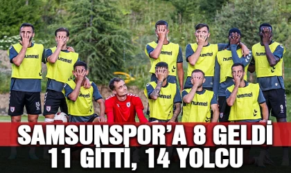 Samsun'da 8 geldi, 11 gitti, 14 yolcu