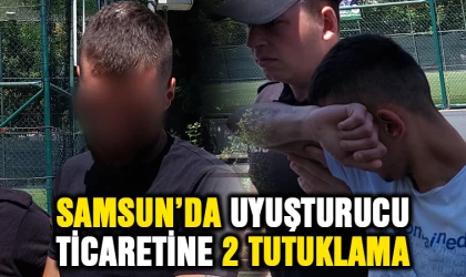 Samsun’da uyuşturucu ticaretine 2 tutuklama