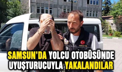 Samsun'da yolcu otobüsünde uyuşturucuyla yakalandılar